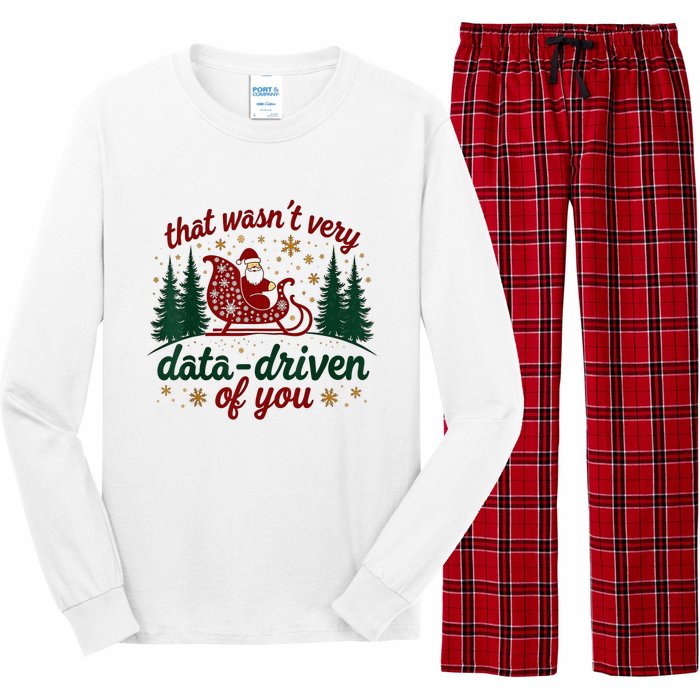 That WasnT Very Data Driven Of You Ugly Sweater Christmas Long Sleeve Pajama Set