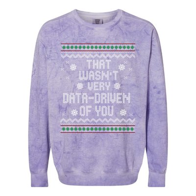 That WasnT Very Data Driven Of You Christmas Xmas Pajamas Colorblast Crewneck Sweatshirt