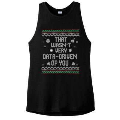 That WasnT Very Data Driven Of You Christmas Xmas Pajamas Ladies PosiCharge Tri-Blend Wicking Tank