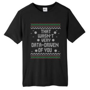 That WasnT Very Data Driven Of You Christmas Xmas Pajamas Tall Fusion ChromaSoft Performance T-Shirt