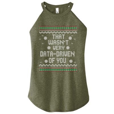 That WasnT Very Data Driven Of You Christmas Xmas Pajamas Women's Perfect Tri Rocker Tank