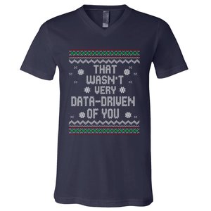 That WasnT Very Data Driven Of You Christmas Xmas Pajamas V-Neck T-Shirt