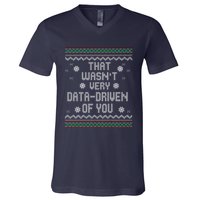 That WasnT Very Data Driven Of You Christmas Xmas Pajamas V-Neck T-Shirt