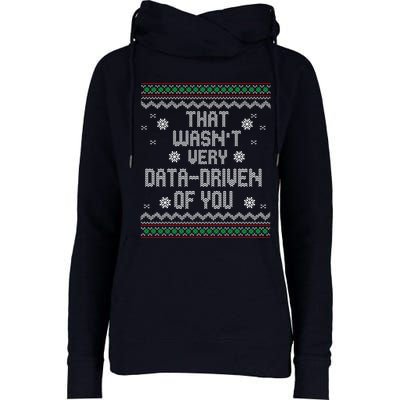 That WasnT Very Data Driven Of You Christmas Xmas Pajamas Womens Funnel Neck Pullover Hood