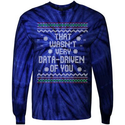 That WasnT Very Data Driven Of You Christmas Xmas Pajamas Tie-Dye Long Sleeve Shirt