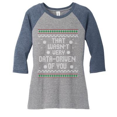 That WasnT Very Data Driven Of You Christmas Xmas Pajamas Women's Tri-Blend 3/4-Sleeve Raglan Shirt