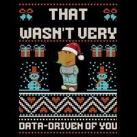 That WasnT Very Data Driven Of You Ugly Christmas Sweaters Full-Length Apron With Pockets