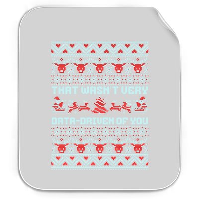 That WasnT Very Data Driven Of You Ugly Christmas Sweaters Permanent Decal Sticker