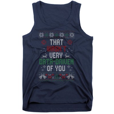 That WasnT Very Data Driven Of You Christmas Xmas Pajamas Tank Top