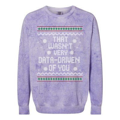 That WasnT Very Data Driven Of You Christmas Xmas Pajamas Sweatshirt Colorblast Crewneck Sweatshirt