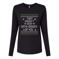 That WasnT Very Data Driven Of You Christmas Xmas Pajamas Sweatshirt Womens Cotton Relaxed Long Sleeve T-Shirt