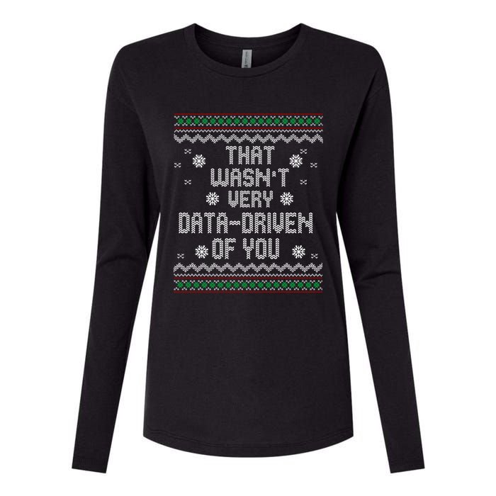 That WasnT Very Data Driven Of You Christmas Xmas Pajamas Sweatshirt Womens Cotton Relaxed Long Sleeve T-Shirt