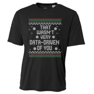 That WasnT Very Data Driven Of You Christmas Xmas Pajamas Sweatshirt Cooling Performance Crew T-Shirt