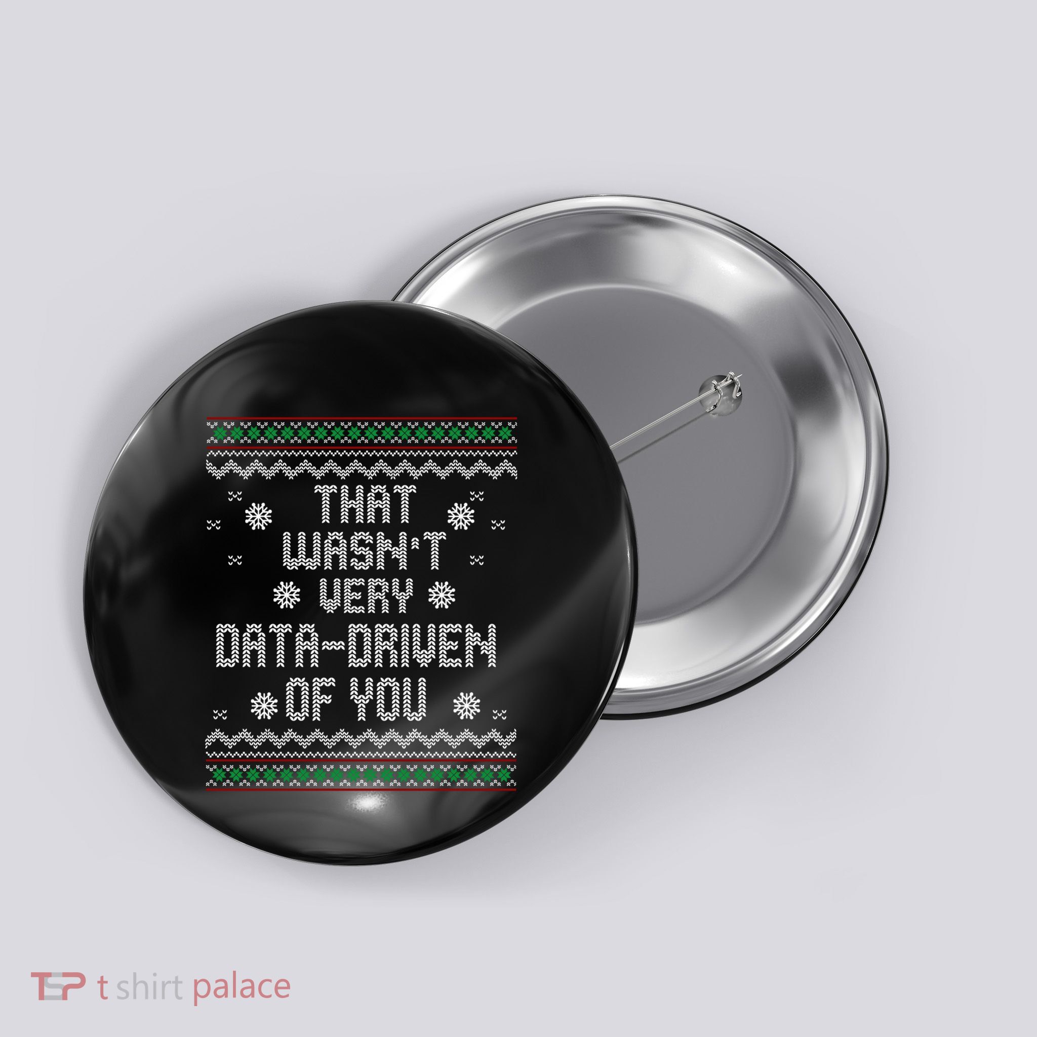 That WasnT Very Data Driven Of You Christmas Xmas Pajamas Sweatshirt Button