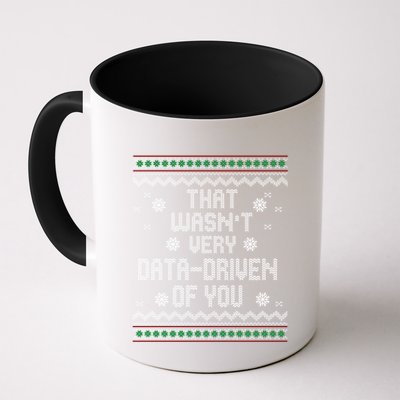 That WasnT Very Data Driven Of You Christmas Xmas Pajamas Sweatshirt Coffee Mug
