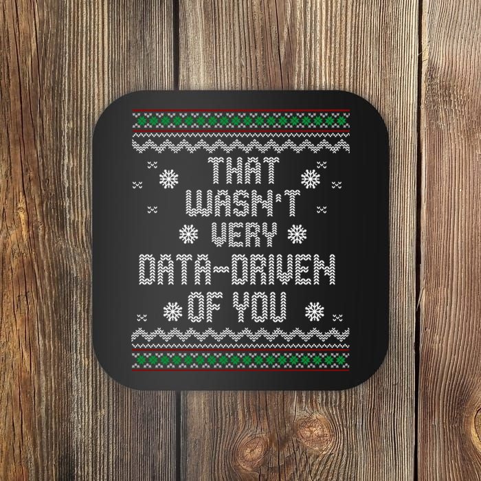 That WasnT Very Data Driven Of You Christmas Xmas Pajamas Sweatshirt Coaster