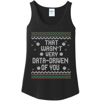 That WasnT Very Data Driven Of You Christmas Xmas Pajamas Sweatshirt Ladies Essential Tank