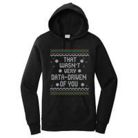 That WasnT Very Data Driven Of You Christmas Xmas Pajamas Sweatshirt Women's Pullover Hoodie