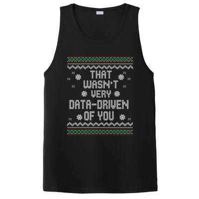 That WasnT Very Data Driven Of You Christmas Xmas Pajamas Sweatshirt PosiCharge Competitor Tank