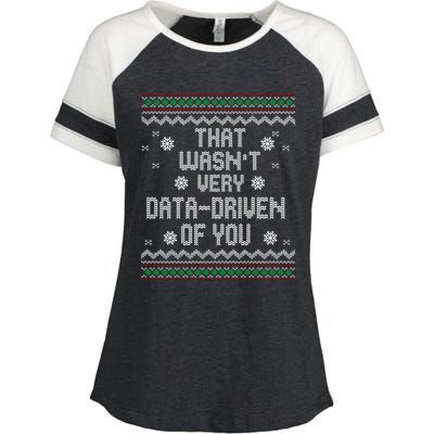 That WasnT Very Data Driven Of You Christmas Xmas Pajamas Sweatshirt Enza Ladies Jersey Colorblock Tee