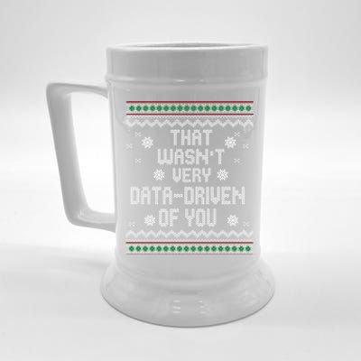 That WasnT Very Data Driven Of You Christmas Xmas Pajamas Sweatshirt Beer Stein