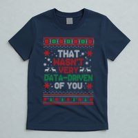That WasnT Very Data Driven Of You Ugly Sweater Christmas T-Shirt