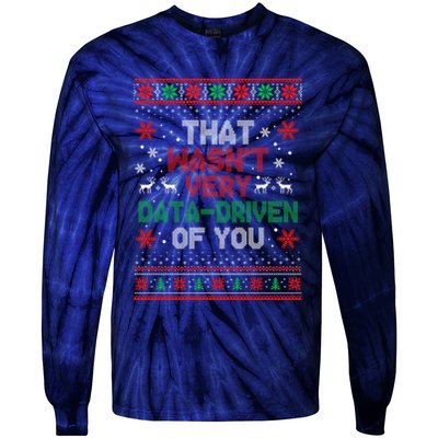 That WasnT Very Data Driven Of You Ugly Sweater Christmas Tie-Dye Long Sleeve Shirt