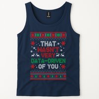 That WasnT Very Data Driven Of You Ugly Sweater Christmas Tank Top