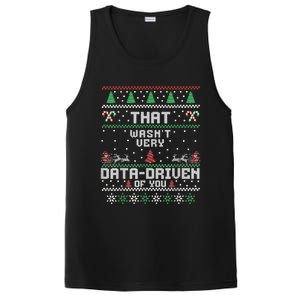 That WasnT Very Data Driven Of You Ugly Sweater Christmas PosiCharge Competitor Tank