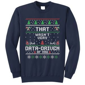 That WasnT Very Data Driven Of You Ugly Sweater Christmas Sweatshirt