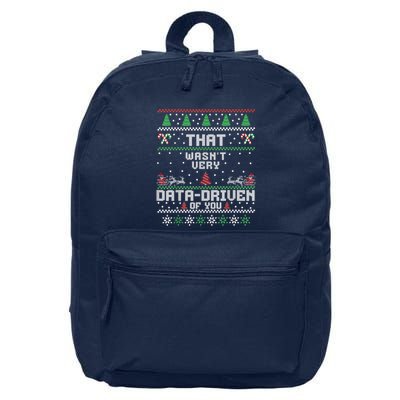 That WasnT Very Data Driven Of You Ugly Sweater Christmas 16 in Basic Backpack