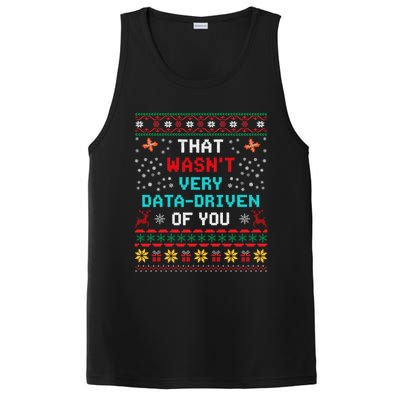 That WasnT Very Data Driven Of You Ugly Sweater Christmas PosiCharge Competitor Tank