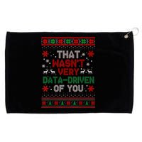 That WasnT Very Data Driven Of You Christmas Xmas Pajamas Grommeted Golf Towel