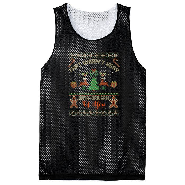 That WasnT Very Data Driven Of You Ugly Christmas Sweaters Mesh Reversible Basketball Jersey Tank