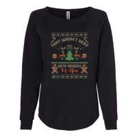 That WasnT Very Data Driven Of You Ugly Christmas Sweaters Womens California Wash Sweatshirt