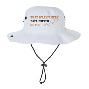 That WasnT Very Data Driven Of You Funny Data Analysts Legacy Cool Fit Booney Bucket Hat