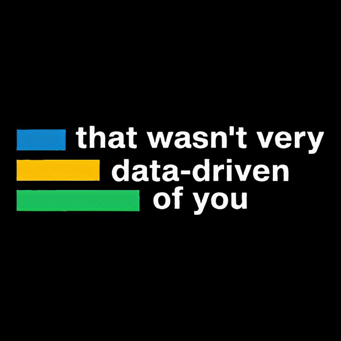 That WasnT Very Datadriven Of You Data Analyst Geek V-Neck T-Shirt