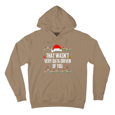 That WasnT Very Data Driven Of You Christmas Xmas Pajamas Hoodie