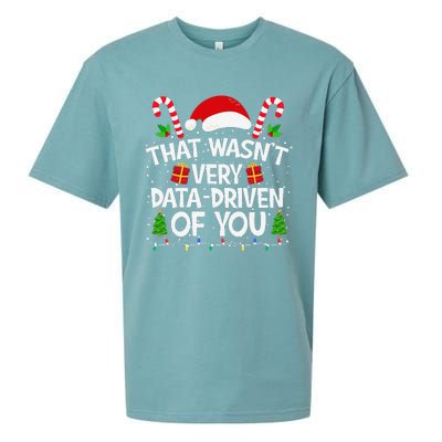 That WasnT Very Data Driven Of You Christmas Xmas Pajamas Sueded Cloud Jersey T-Shirt