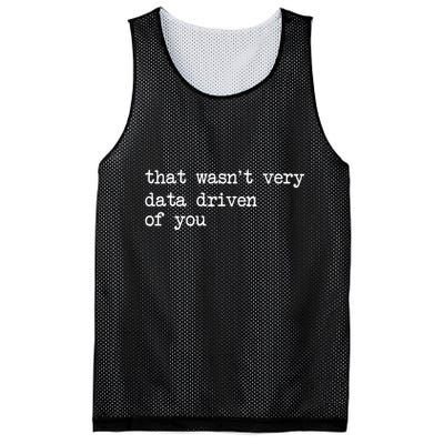 That WasnT Very Data Driven Of You Mesh Reversible Basketball Jersey Tank