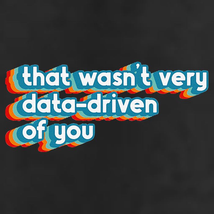 That WasnT Very Data Driven Of You Funny Data Analyst Geek 7 Panel Mesh Trucker Snapback Hat