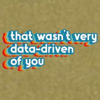 That WasnT Very Data Driven Of You Funny Data Analyst Geek Garment-Dyed Women's Muscle Tee