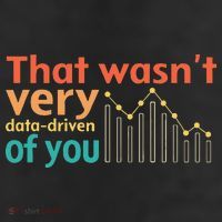 That WasnT Very Data Driven Of You Chart Garment-Dyed Heavyweight T-Shirt