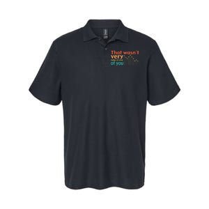 That WasnT Very Data Driven Of You Chart Softstyle Adult Sport Polo