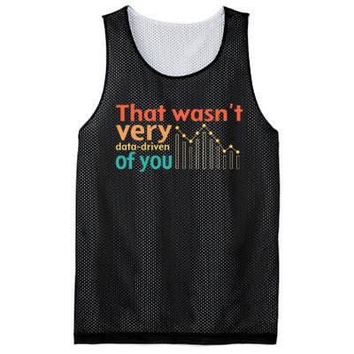 That WasnT Very Data Driven Of You Chart Mesh Reversible Basketball Jersey Tank