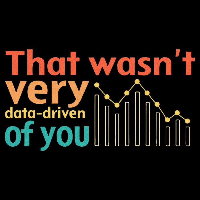 That WasnT Very Data Driven Of You Chart Mousepad