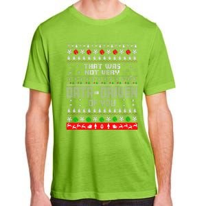 That WasnT Very Data Driven Of You Ugly Sweater Christmas Adult ChromaSoft Performance T-Shirt