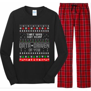 That WasnT Very Data Driven Of You Ugly Sweater Christmas Long Sleeve Pajama Set