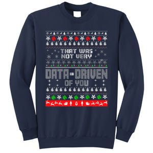 That WasnT Very Data Driven Of You Ugly Sweater Christmas Sweatshirt