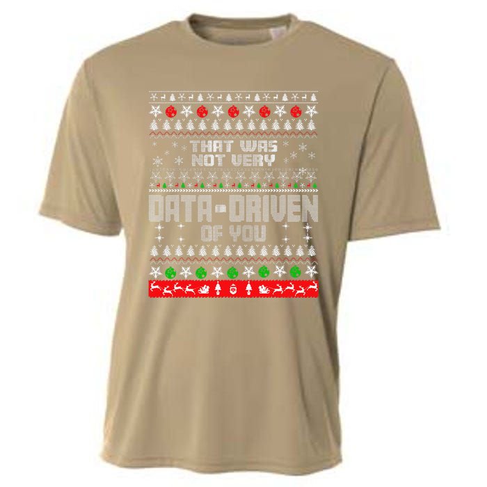 That WasnT Very Data Driven Of You Ugly Sweater Christmas Cooling Performance Crew T-Shirt